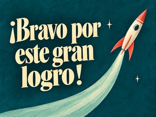 Ilustración de un cohete marfil y coral sobre azul verdoso, con el mensaje «¡Bravo por este gran logro!»