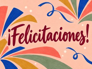 Ilustración de letras burdeos rodeadas de formas de colores sobre melocotón, con el mensaje «¡Felicitaciones!»