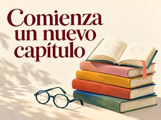 Ilustración de una pila de libros y unas gafas sobre crema, con el mensaje «Comienza un nuevo capítulo»